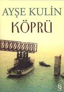 Köprü - Ayşe Kulin