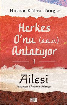 Herkes O'nu Anlatıyor 1 / Ailesi - Hatice Kübra Tongar PDF İndir