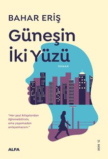 Güneşin İki Yüzü - Bahar Eriş PDF İndir