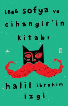 1868 Sofya ve Cihangir'in Kitabı - Halil İbrahim İzgi PDF İndir