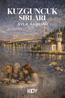 Kuzguncuk Sırları - Ayla Akbuar PDF İndir