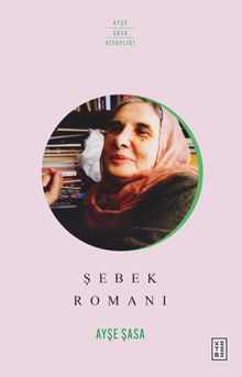 Şebek Romanı - Ayşe Şasa PDF İndir