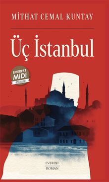 Üç İstanbul - Mithat Cemal Kuntay PDF İndir