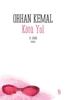 Kötü Yol - Orhan Kemal