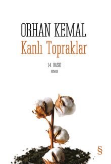 Kanlı Topraklar - Orhan Kemal