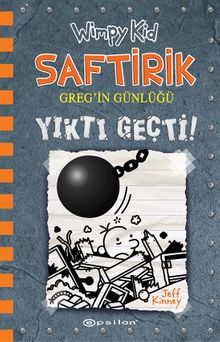 Saftirik Greg'in Günlüğü 14 / Yıktı Geçti! - EPSİLON YAYINEVİ PDF İndir