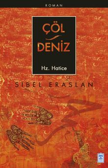 Çöl / Deniz Hz. Hatice - Sibel Eraslan