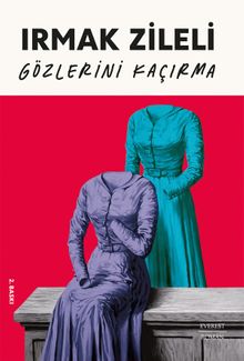 Gözlerini Kaçırma - Irmak Zileli PDF İndir