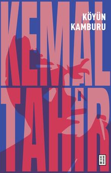 Köyün Kamburu - Kemal Tahir PDF İndir