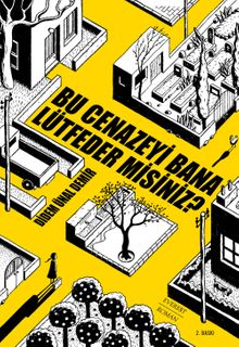 Bu Cenazeyi Bana  Lütfeder Misiniz? - Didem Ünal  Demir PDF İndir