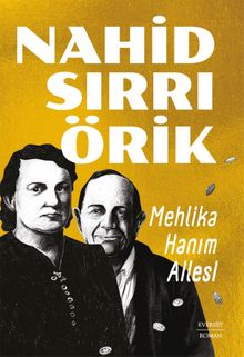 Mehlika Hanım Ailesi - Nahid Sırrı Örik PDF İndir