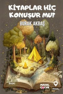 Kitaplar Hiç Konuşur mu? - Burak Akbaş