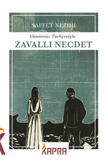 Zavallı Necdet - Günümüz Türkçesiyle - Saffet Nezihi PDF İndir