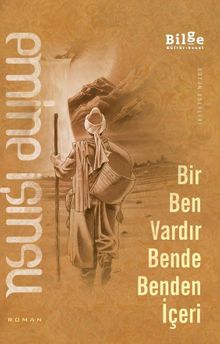 Bir Ben Vardır Bende Benden İçeri - Emine Işınsu