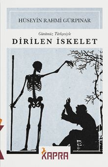 Dirilen İskelet - Hüseyin Rahmi Gürpınar PDF İndir