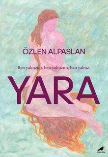 Yara - Özlen Alpaslan PDF İndir
