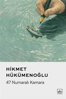 47 Numaralı Kamara - Hikmet Hükümenoğlu