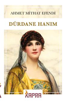 Dürdane Hanım - Ahmet Mithat Efendi PDF İndir