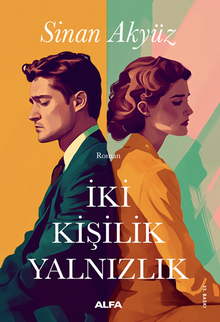 İki Kişilik Yalnızlık - Sinan Akyüz