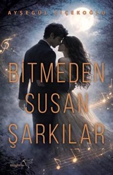 Bitmeden Susan Şarkılar - Ayşegül Çiçekoğlu PDF İndir