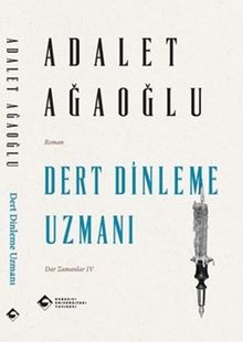 Dert Dinleme Uzmanı - Adalet Ağaoğlu PDF İndir