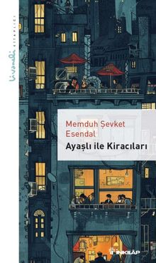 Ayaşlı ile Kiracıları – Livaneli Kitaplığı - Memduh Şevket Esendal