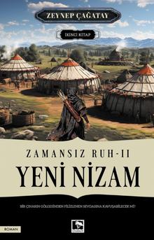 Zamansız Ruh: 2 Yeni Nizam - Zeynep Çağatay PDF İndir