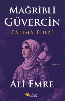 Mağribli Güvercin Fatıma Fihri - Ali Emre PDF İndir