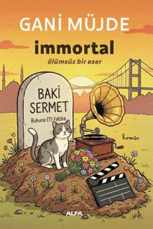 İmmortal  Ölümsüz Bir Eser - Gani Müjde PDF İndir