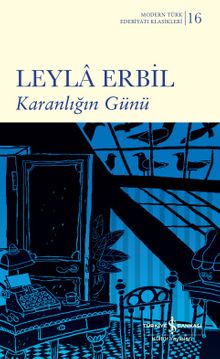 Karanlığın Günü - Leyla Erbil PDF İndir