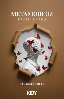 Metamorfoz: Vezir Karga - Baransel Polat