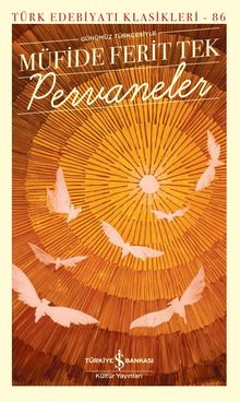 Pervaneler - Müfide Ferit Tek