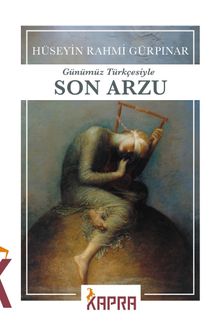 Son Arzu - Hüseyin Rahmi Gürpınar PDF İndir