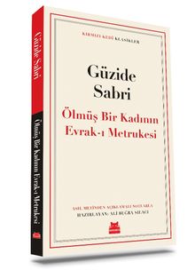 Ölmüş Bir Kadının Evrak-ı Metrukesi - Güzide Sabri PDF İndir