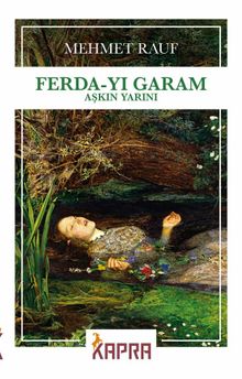 Ferda-yı Garam  Aşkın Yarını - Mehmed Rauf