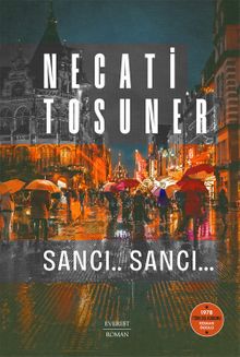 Sancı.. Sancı… - Necati Tosuner