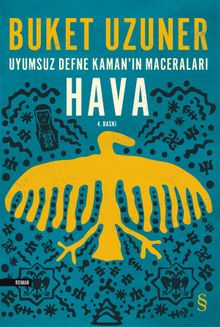 Hava / Uyumsuz Defne Kaman'ın Maceraları - Buket Uzuner