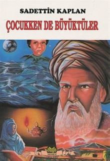 Çocukken de Büyüktüler - Sadettin Kaplan PDF İndir