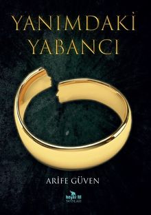Yanımdaki  Yabancı - Arife Güven PDF İndir
