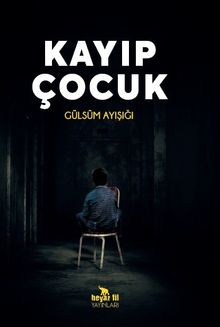 Kayıp Çocuk - Gülsüm Ayışığı PDF İndir