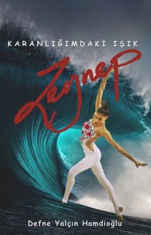 Karanlığımdaki Işık; Zeynep - Defne Yalçın Hamdioğlu PDF İndir