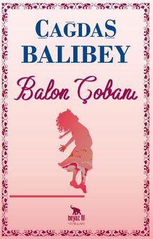 Balon Çobanı - Çağdaş Balıbey PDF İndir
