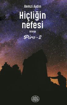 Hiçliğin Nefesi  Piro 2 - Remzi Aydın