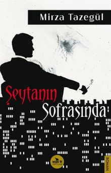 Şeytanın Sofrasında - Mirza Tazegül PDF İndir