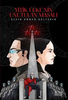 Yitik Ülke’nin Unutulan Masalı - Elvin Göncü Gültekin PDF İndir