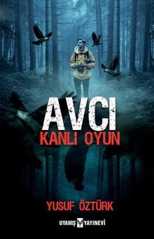 Avcı  Kanlı Oyun - Yusuf  Öztürk PDF İndir