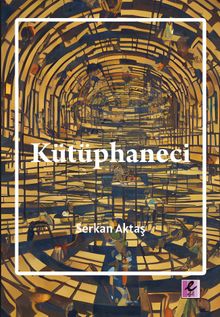 Kütüphaneci - Serkan Aktaş PDF İndir