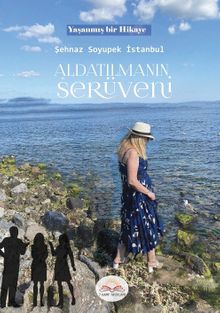 Aldatılmanın Serüveni - Şehnaz Soyupek İstanbul PDF İndir