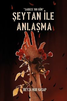 Şeytan İle Anlaşma - Beyza Nur Kasap PDF İndir