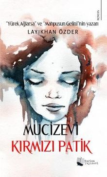 Mucizevi Kırmızı Patik - D. Layıkhan Özder PDF İndir